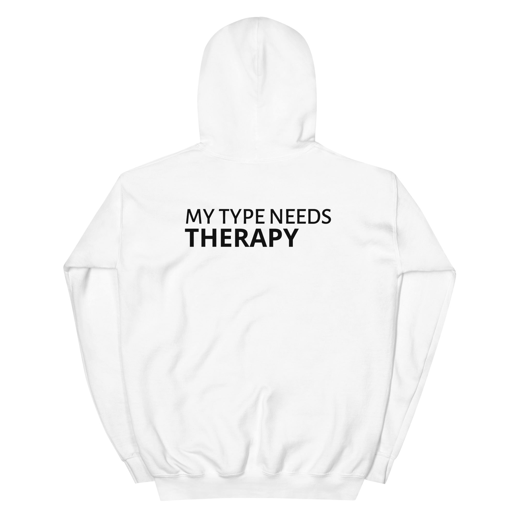 white oversized graphic hoodie with back text my type needs therapy minimalist streetwear
